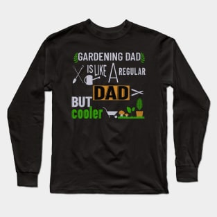 Gardening Dad Long Sleeve T-Shirt